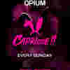 ✅ Domingo - Capricce! - OPIUM Madrid